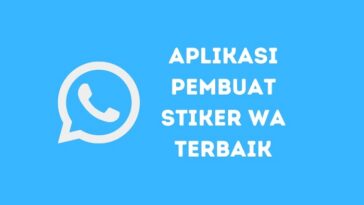 7 Aplikasi Pembuat Stiker WA Terbaik 2021 Wajib Install