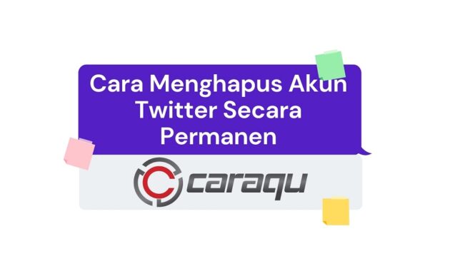 Cara Menghapus Akun Twitter Secara Permanen