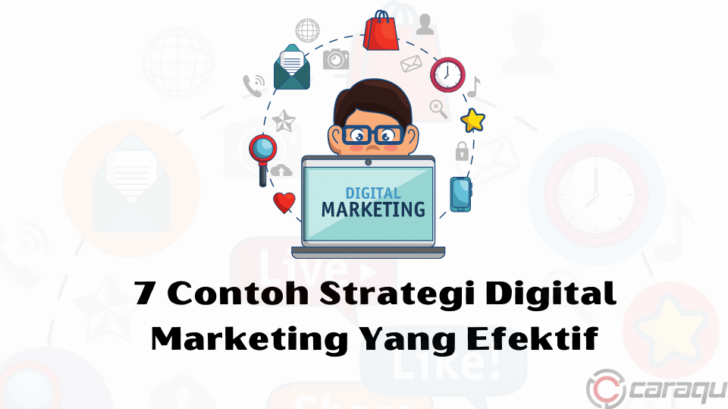 √ 7 Contoh Strategi Digital Marketing Yang Efektif - Caraqu