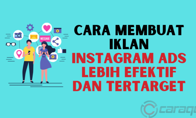 Cara Membuat Iklan Instagram ADS Lebih Efektif dan Tertarget