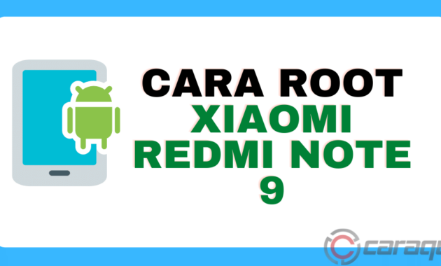 Cara Root Xiaomi Redmi Note 9