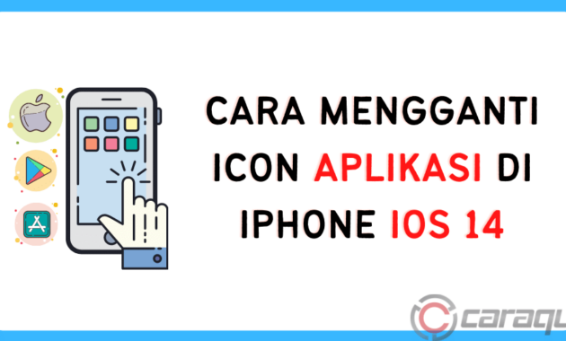 Cara Mengganti Icon Aplikasi di iPhone iOS 14