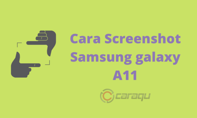 Cara Screenshot Samsung galaxy A11