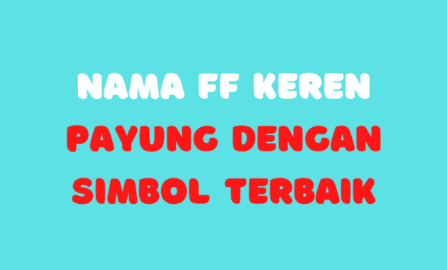 Nama FF Keren Payung Dengan Simbol Terbaik