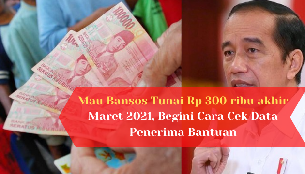 Bansos Pada Maret 2021 kapan cair? Bantuan sosial (bansos) senilai Rp300 ribu kembali dicairkan. Begini Cara cek DTKS dan Penerima bansos 300 ribu.