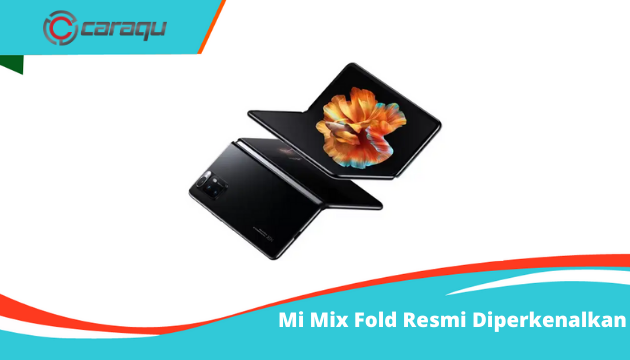 Mi Mix Fold Resmi Diperkenalkan