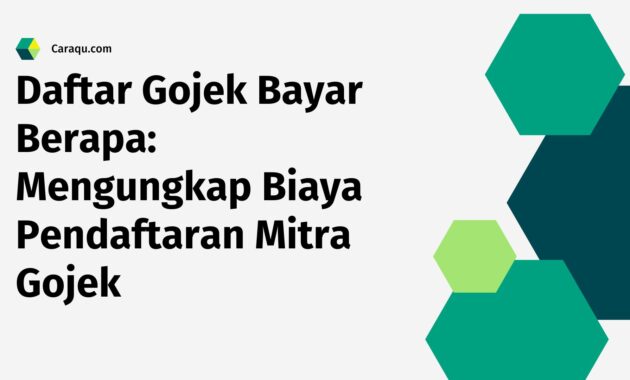 Daftar Gojek Bayar Berapa