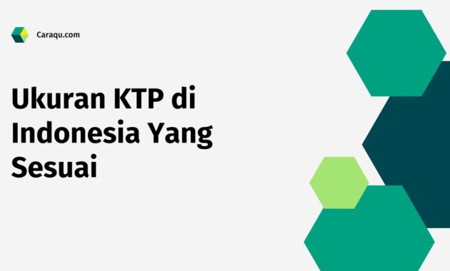 Ukuran KTP di Indonesia