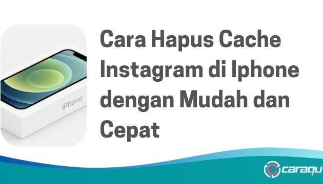 Cara Hapus Cache Instagram di Iphone dengan Mudah dan Cepat