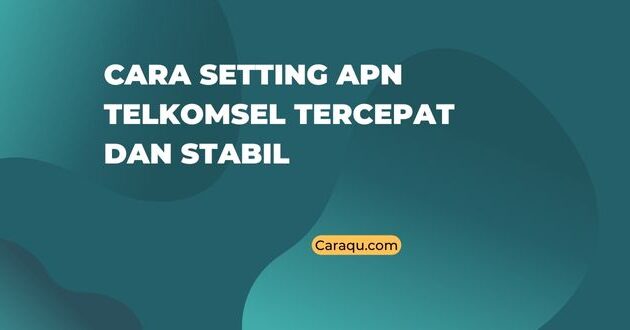 APN Telkomsel Tercepat