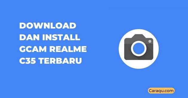 download GCam Realme C35