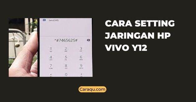 Cara Setting Jaringan HP Vivo Y12