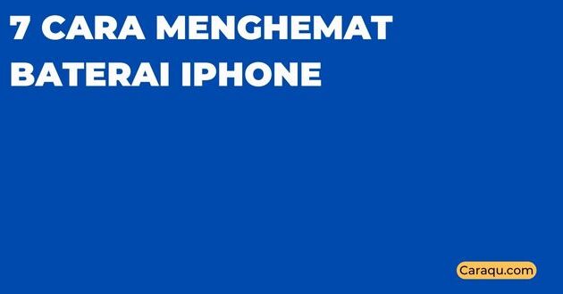 Cara Menghemat Baterai iPhone