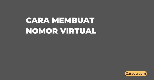 Cara Membuat Nomor Virtual