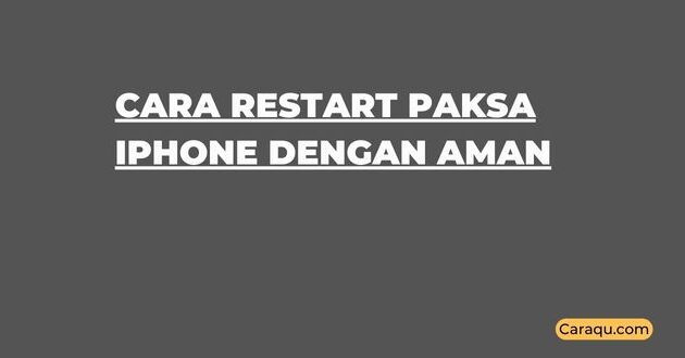 Cara Restart Paksa iPhone