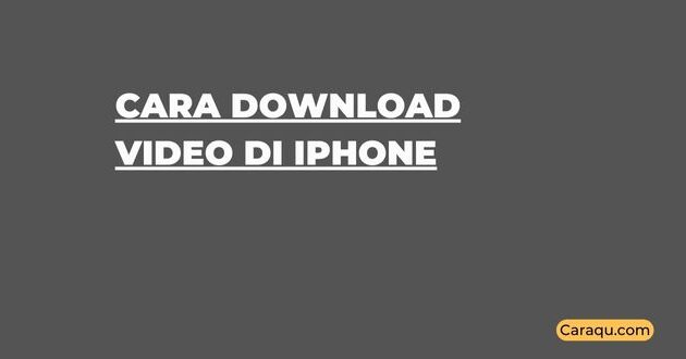 Cara Download Video di iPhone