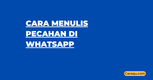 Cara Menulis Pecahan di WhatsApp