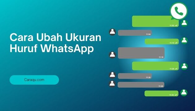 Cara Gampang Ubah Ukuran Huruf WhatsApp