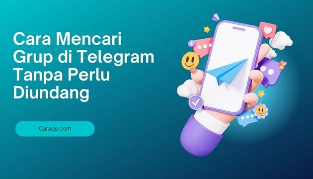 Cara Jitu Cari Grup Telegram Tanpa Diundang