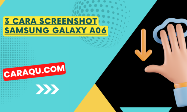 3 Cara Screenshot Samsung Galaxy A06