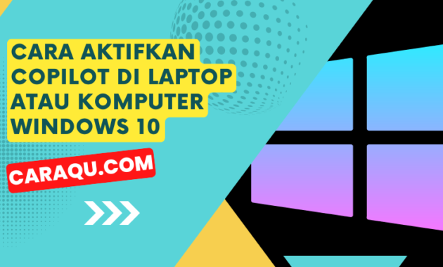 Cara Aktifkan Copilot di Laptop atau Komputer Windows 10