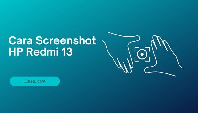 Cara Screenshot HP Redmi 13