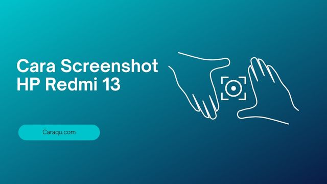 Cara Screenshot HP Redmi 13