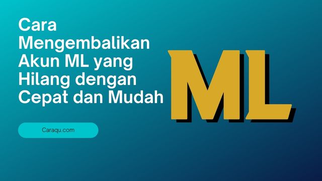 Cara Mengembalikan Akun ML yang Hilang