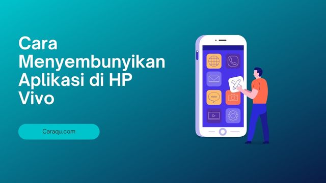 Cara Menyembunyikan Aplikasi di HP Vivo