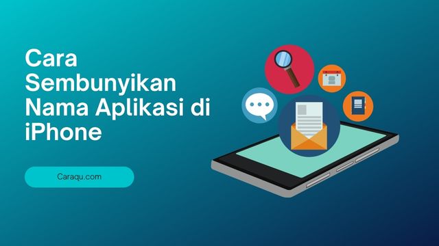 Cara Sembunyikan Nama Aplikasi di iPhone