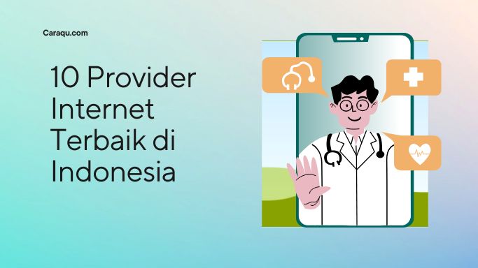 Provider Internet Terbaik di Indonesia