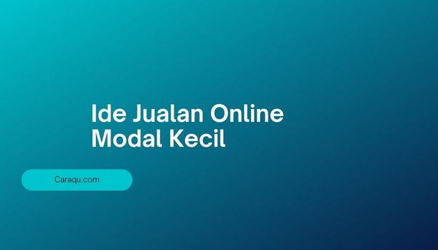 Ide Jualan Online Modal Kecil